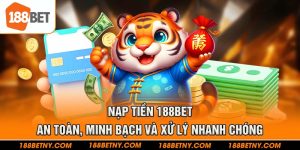 1-nap-tien-188bet-–-an-toan,-minh-bach-va-xu-ly-nhanh-chong