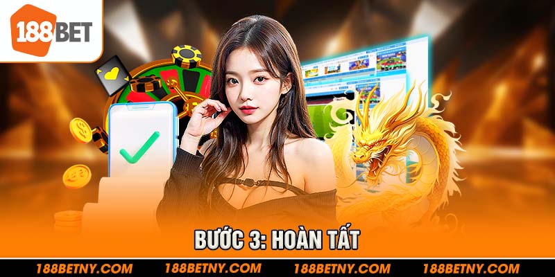 Thao tác đăng ký 188Bet cần đảm bảo 3 bước